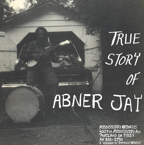 ABNER JAY - True Story of Abner Jay LP 
