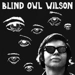 BLIND OWL WILSON - same LP