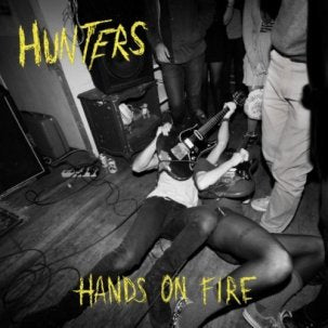 HUNTERS - hands of fire LP
