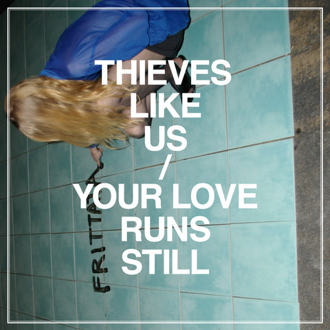 THIEVES LIKE US - Your Love Runs Still 12"