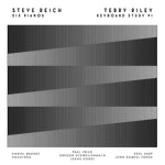 STEVE REICH & TERRY RILEY - Six Pianos / Keyboard Study #1 LP