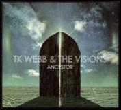 TK WEBB & THE VISIONS - ancestors LP