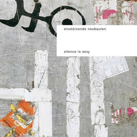 EINSTÜRZENDE NEUBAUTEN - Silence Is Sexy DLP