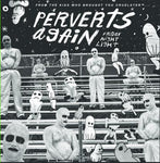 PERVERTS AGAIN - Friday Night Light LP