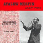 AYALEW MESFIN - Tewedije Limut (Let Me Die Loved) LP