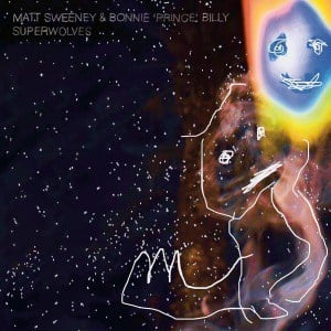 MATT SWEENEY & BONNIE PRINCE BILLY - superwolves LP