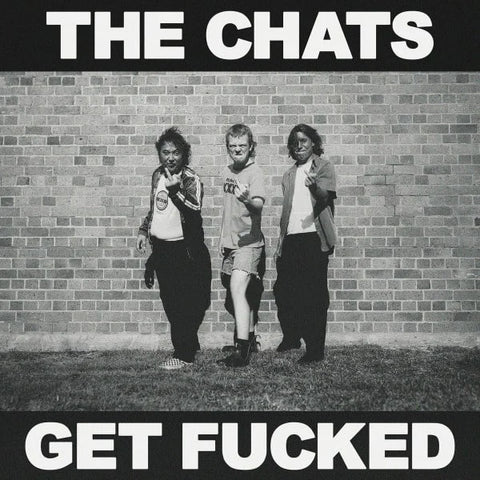 THE CHATS - get fucked LP