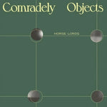 HORSE LORDS - Comradely Objects LP