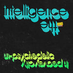 THE INTELLIGENCE - Un-Psychedelic In Peavey City LP
