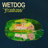 WETDOG - Frauhaus! LP