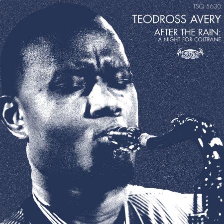 TEODROSS AVERY - After The Rain: A Night For Coltrane LP