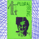 PLURAL BEING - Demo TAPE