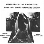 CURTIS SEALS / CHRISTAIN D'ORBIT - scandalizer 7"