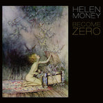 HELEN MONEY - become zero LP (Color Edition)