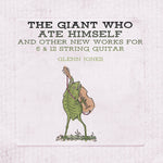 GLENN JONES - The Giant Who Ate Himself and Other New Works for 6 & 12 String Guitar LP