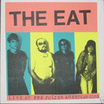 THE EAT - live at the polish american club LP