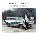 NAKED LIGHTS - chime grove LP  testpressing