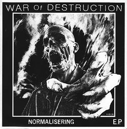WAR OF DESTRUCTION - Normalisering 7"