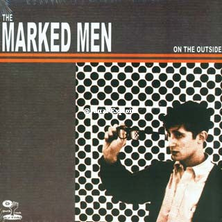 MARKED MEN - on the outside LP