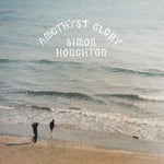 SIMON HOUGHTON - Amethyst Glory LP