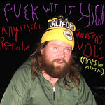 FRANK HURRICANE - Fuck wit It High: A Mystical Gangsta's Reflection Vol. 1 (Pympstrumental) LP