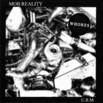 WHORES - mob reality 7"