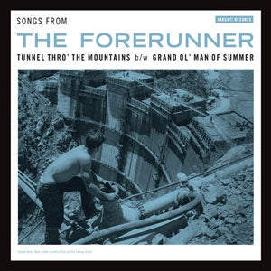 THE FORERUNNER - Tunnel Thro the Mountains' 7"