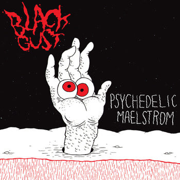 BLACK GUST - psychedelic maelstrom 7"
