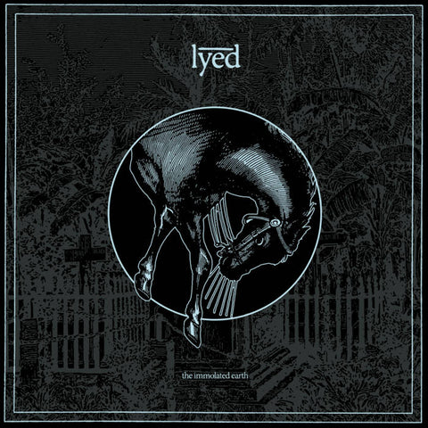 LYED - The Immolated Earth LP