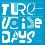 TURQUOISE DAYS - Further Strategies DLP