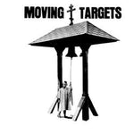 MOVING TARGETS - Burning In Water LP