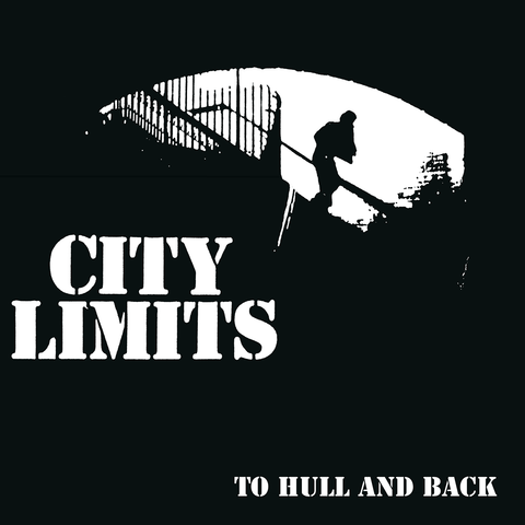 CITY LIMITS - To Hull And Back LP