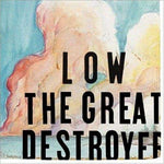 LOW - The Great Destroyer DLP