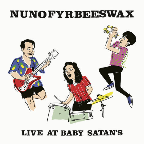 NUNOFYRBEESWAX - Live at Baby Satan's LP