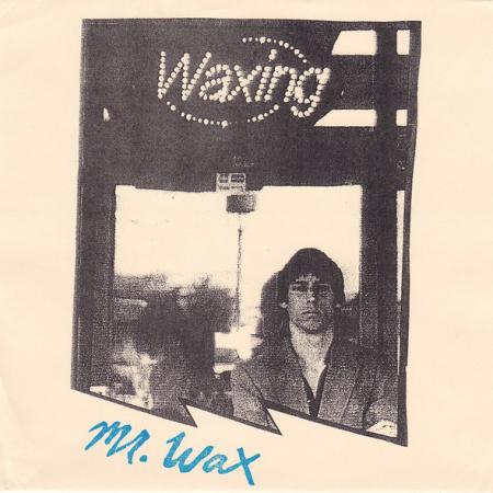 MR. WAX - Wax City 7"