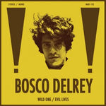 BOSCO DELROY - wild one 7"