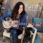 KURT VILE - b'lieve i'm goin down DLP
