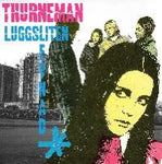 THURNEMAN - luggsliten 7"