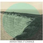 MINUS TREE - change LP