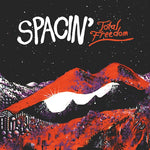 SPACIN`- Total Freedom LP