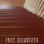 FREE MACHINES - cursive moon 7"