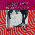 THE MAKE UP - destination love LP