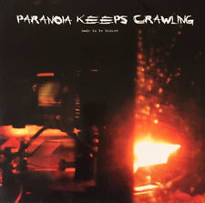 PARANOIA KEEPS CRAWLING - made to be broken LP