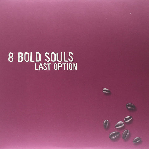 8 BOLD SOULS - Last Option DLP