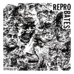 REPROBATES - stress 7"