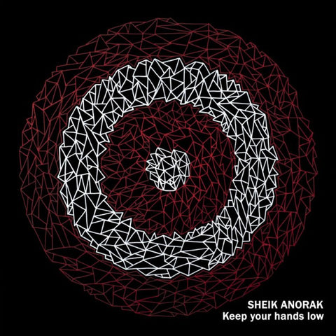 SHEIK ANORAK - Keep Your Hands Low LP