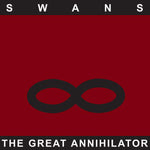 SWANS - The Great Annihilator DLP