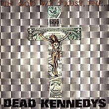 DEAD KENNEDYS - in god we trust, inc. LP