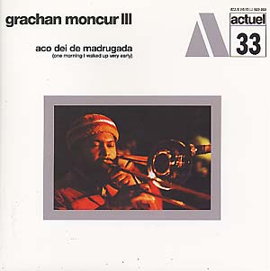 GRACHAN MONCUR III - Aco Dei De Nadrugada LP