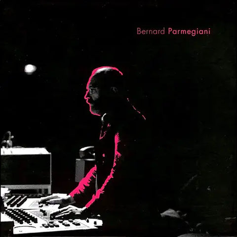 BERNARD PARMEGIANI – L’œuvre musicale en 12xCD BOX